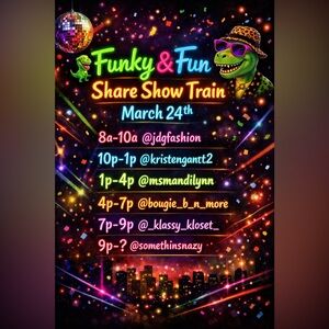 Funky & Fun Share Show Train 8AM-11:30PM or later!